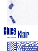 Vincent Meessen. Blues Klair [édition bilingue]